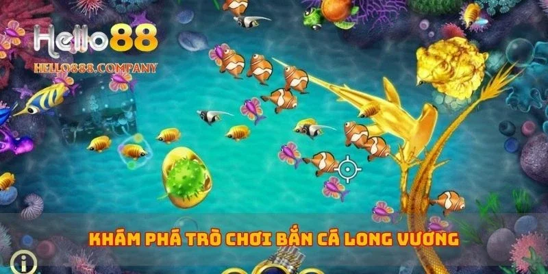 Khám phá trò chơi bắn cá long vương
