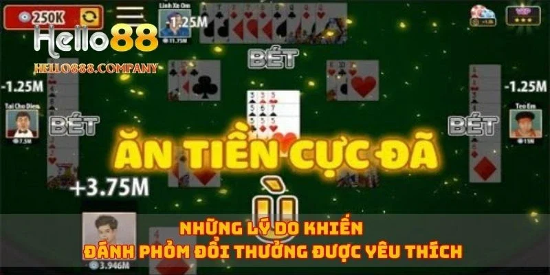 Những lý do khiến đánh phỏm đổi thưởng được yêu thích